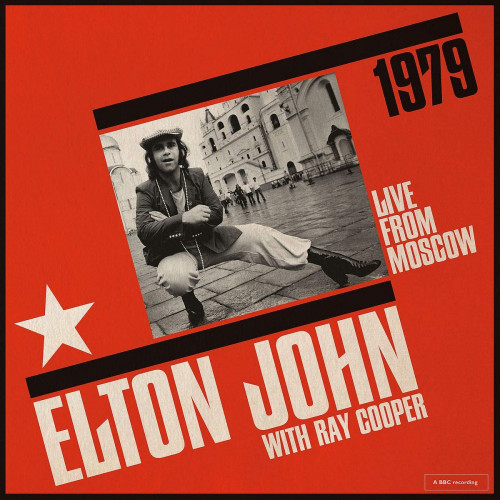 JOHN, ELTON WITH RAY COOPER - LIVE FROM MOSCOW 1979JOHN, ELTON WITH RAY COOPER - LIVE FROM MOSCOW 1979.jpg